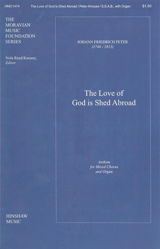 The Love Of God Is Shed Abroad